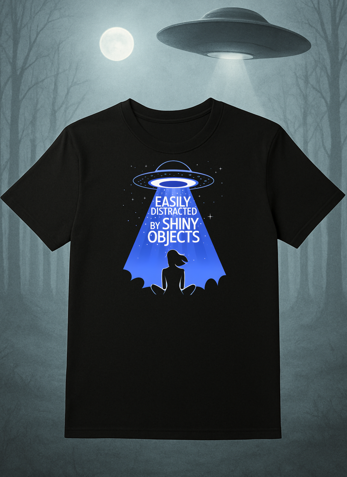 Easily Distracted By Shiny Objects – UFO Abduction T-Shirt